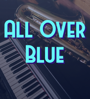 All Over Blue