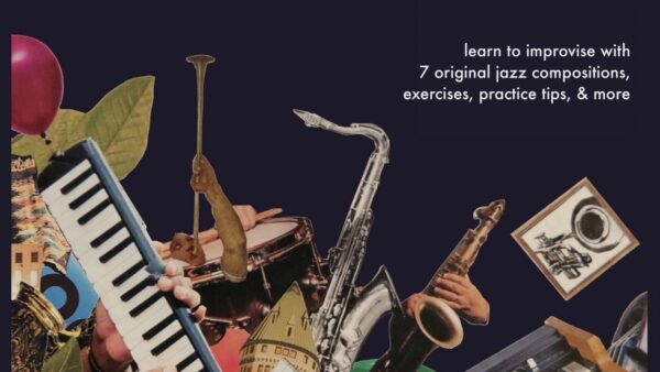 How to Teach Jazz & Improvisation: Student Edition